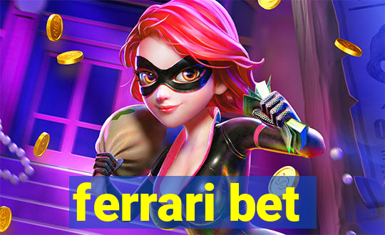 ferrari bet